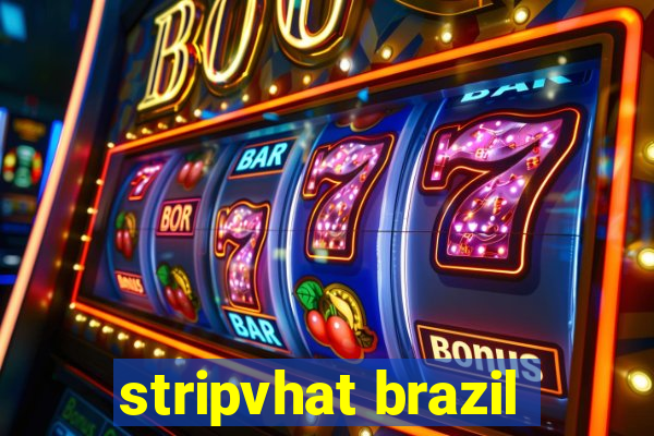 stripvhat brazil